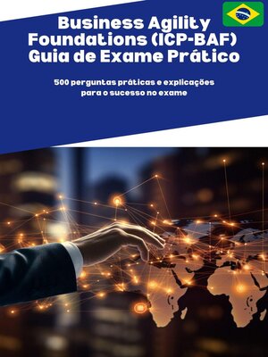 cover image of Business Agility Foundations (ICP-BAF) Guia de Exame Prático